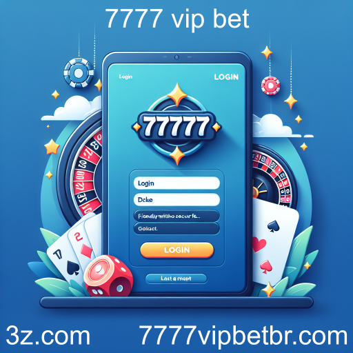 Descubra a Categoria 'Login' no 7777 VIP Bet: A Porta de Entrada para a Diversão