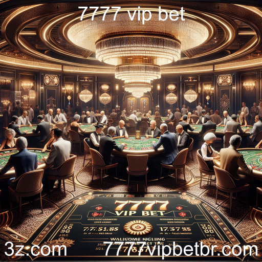 Descubra o VIP Club do 7777 vip bet: Uma Experiência de Jogo Exclusiva